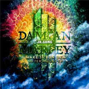 Skrillex & Damian "Jr. Gong" Marley - Make It Bun Dem (After Hours EP) mp3