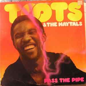 Toots & The Maytals - Pass The Pipe mp3