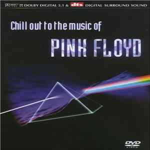 Mostly Autumn, Crazy Diamond, Cirrus Minor, Barratt - Chill Out To The Music Of Pink Floyd mp3
