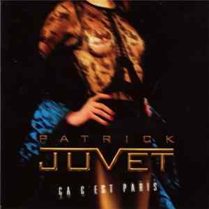 Patrick Juvet - Ça C'est Paris mp3