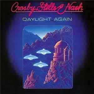 Crosby, Stills & Nash - Daylight Again mp3
