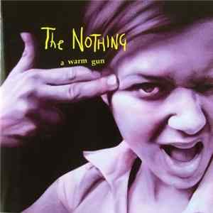 The Nothing - A Warm Gun mp3