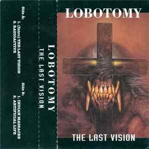 Lobotomy - The Last Vision mp3