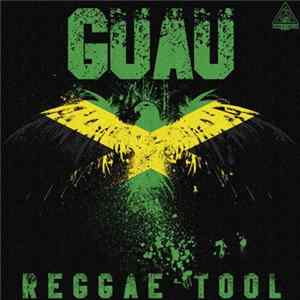 Guau - Reggae Tool mp3