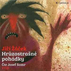 Jiří Žáček | Josef Somr - Hrůzostrašné Pohádky mp3