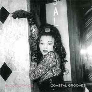 Blood Orange - Coastal Grooves mp3