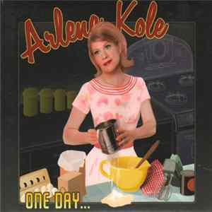 Arlene Kole - One Day... mp3