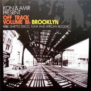 Kon & Amir - Off Track Volume III: Brooklyn mp3
