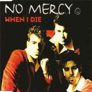 No Mercy - When I Die mp3