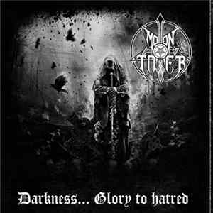 Moontower - Darkness... Glory To Hatred mp3