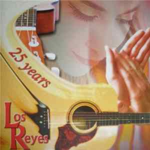 Los Reyes - 25 years Los Reyes mp3
