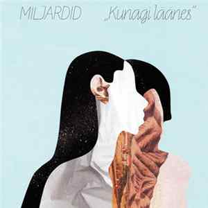 Miljardid - Kunagi Läänes mp3