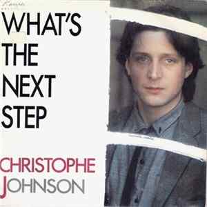 Christophe Johnson - What's The Next Step mp3