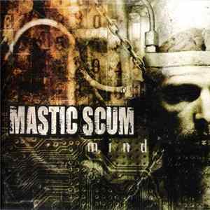 Mastic Scum - Mind mp3