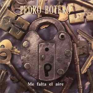 Pedro Botero - Me Falta El Aire mp3