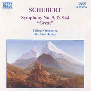 Schubert, Failoni Orchestra, Michael Halász - Symphony No. 9, D. 944 "Great" mp3