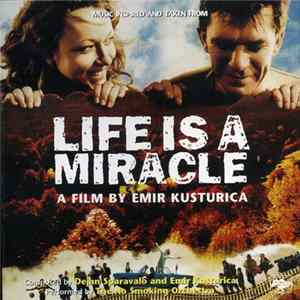 Emir Kusturica & The No Smoking Orchestra - Life Is A Miracle mp3