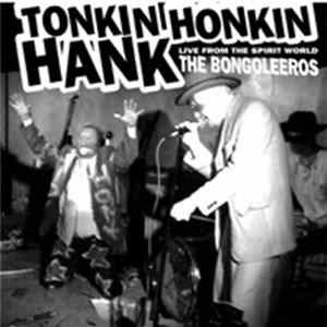 Bongoleeros - Tonkin Honkin Hank mp3