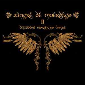 Sangre De Muerdago - Deixademe Morrer No Bosque mp3