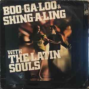 The Latin Souls - Boo-Ga-Loo & Shing-A-Ling mp3