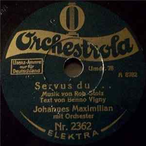Johannes Maximilian - Servus Du ... / Ballgeflüster mp3