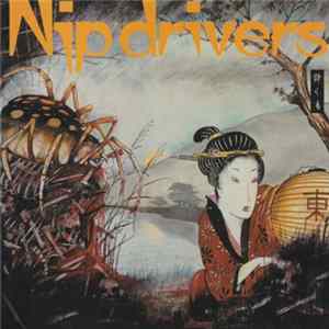 Nip Drivers - Destroy Whitey / Oh Blessed Freak Show mp3