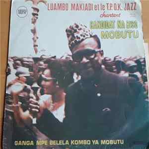 Luambo Makiadi Et Le T.P.O.K. Jazz - Canditat Na Biso Mobutu mp3