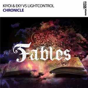 Kiyoi & Eky Vs LightControl - Chronicle mp3