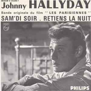 Johnny Hallyday - Sam'di Soir / Retiens La Nuit mp3