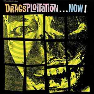 The Drags - Dragsploitation...Now! mp3
