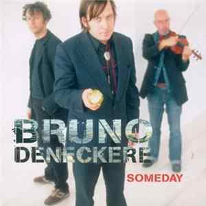 Bruno Deneckere - Someday mp3
