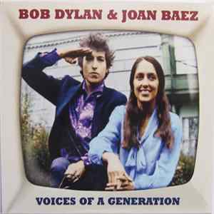 Bob Dylan & Joan Baez - Voices Of A Generation mp3