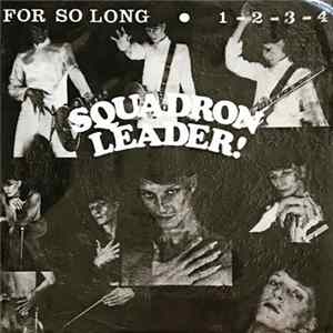 Squadron Leader - For So Long / 1-2-3-4 mp3