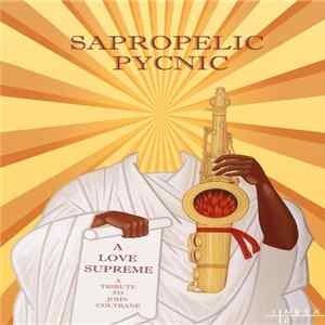 Sapropelic Pycnic - A Love Supreme mp3