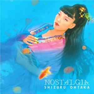 Shizuru Ohtaka - Nostalgia mp3