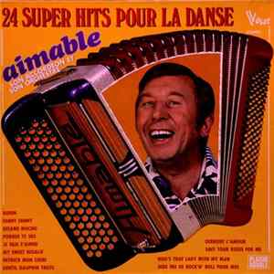 Aimable Son Accordéon Et Son Orchestre - 24 Super Hits Pour La Danse mp3