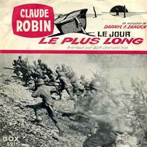 Claude Robin - Le Jour Le Plus Long mp3