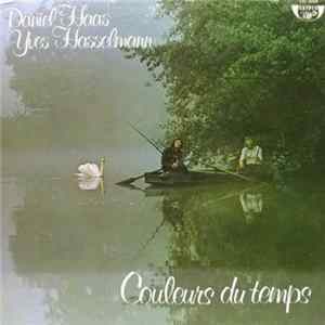 Yves Hasselmann, Daniel Haas - Couleurs Du Temps mp3