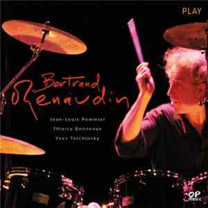 Bertrand Renaudin - Play mp3