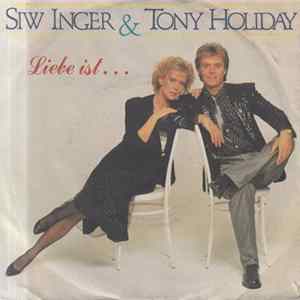 Siw Inger & Tony Holiday - Liebe Ist... mp3