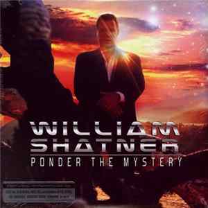 William Shatner - Ponder The Mystery mp3
