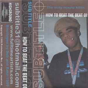 Subtitle - How To Beat The Beat 01 mp3