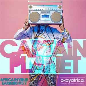Captain Planet - Africa In Your Earbuds #57 mp3
