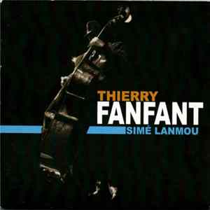 Thierry Fanfant - Simé Lanmou mp3