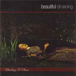 Beautiful Drowning - Bleeding To Please mp3