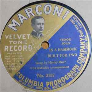 Henry Burr - In A Hammock Built For Two mp3