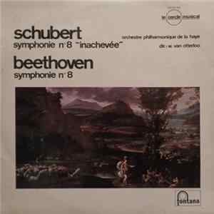 Schubert, Beethoven - Orchestre Philharmonique De La Haye, W. Van Otterloo - Symphonie No. 8 "Inachevée" / Symphonie No. 8 mp3
