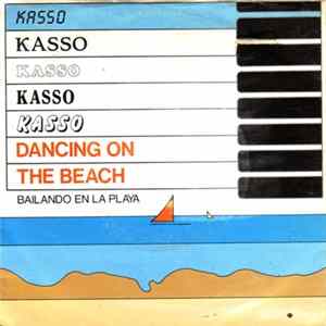 Kasso - Dancing On The Beach = Bailando En La Playa mp3