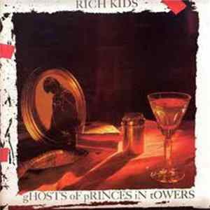 Rich Kids - Ghosts Of Princes In Towers mp3
