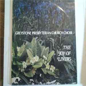 Greystone Presbyterian Church Choir - The Joy Of Living mp3